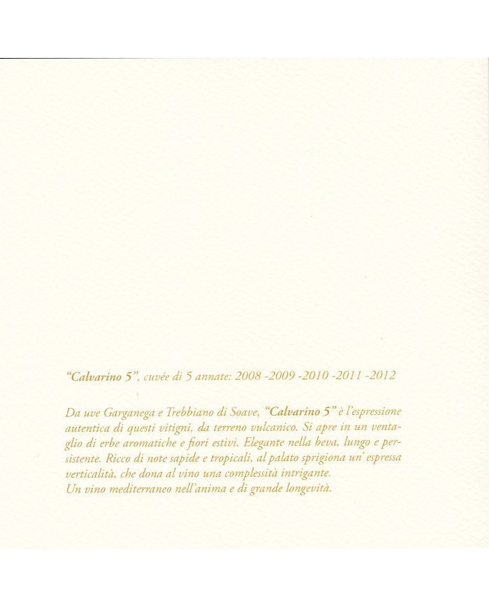 Vini Bianchi  Calvarino 5 Blend di 5 annate differenti Bianco Veronese IGT - Pieropan 77,79 €